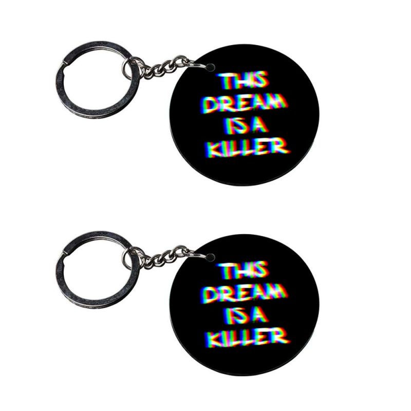 This Dream Is A Killer Keychain