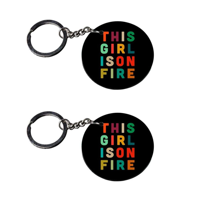 Round This Girl Is On Fire Keychain