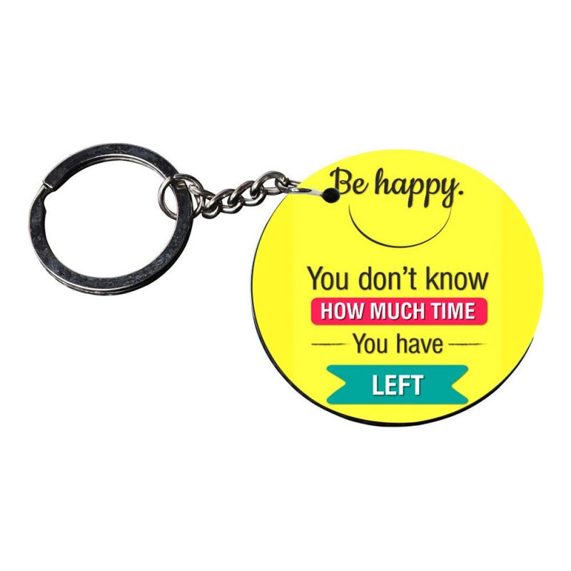 Be Happy Motivational Round Keychain