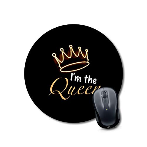I'm The Queen Round Mouse Pad
