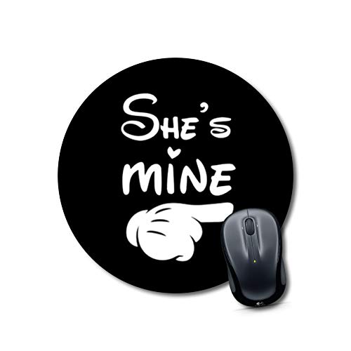 She's Mine Round Mouse Pad