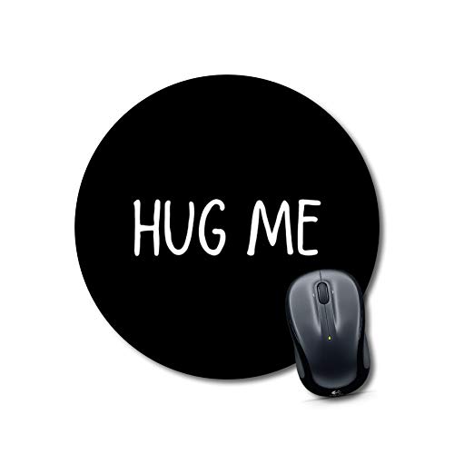 Hug Me Round Black Mouse Pad