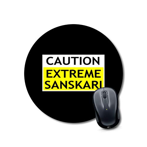 Extreme Sanskari Round Mouse Pad