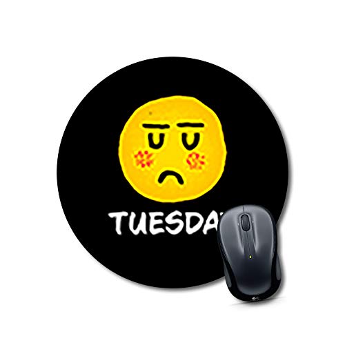 Tuesday Mood Round Desk Mouse Pad