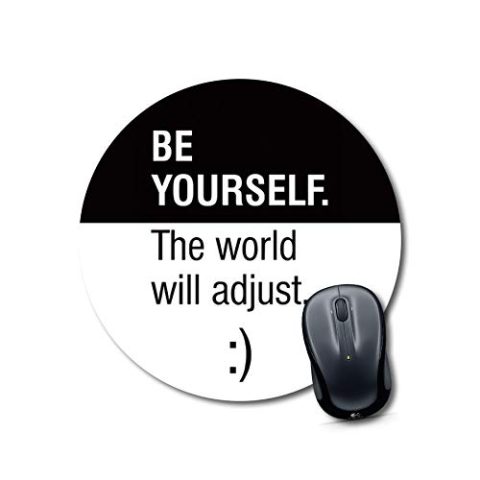Be Yourself Round Motivational Mouse Pad