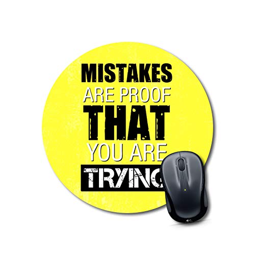Mistakes Are Proof Motivational Mouse Pad