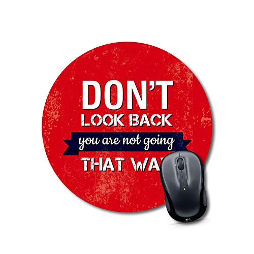 Don't Look Back Motivational Mouse Pad