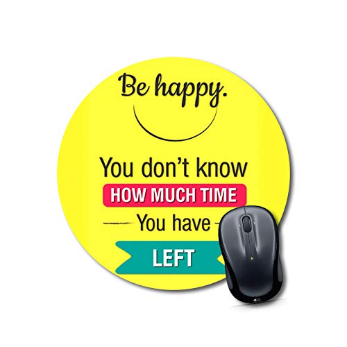 Be Happy Motivational Round Mouse Pad
