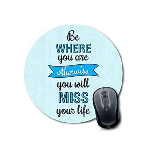 mousepad for pc gaming xxl Mouse pad with quotes for girls Round Mouse Pad for Laptop/pc (9X9 Inches)