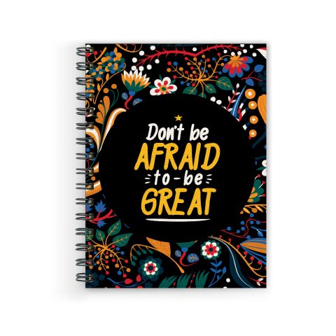 Crafty Worth Don’t be afraid to be great , Wire Bound Spiral Printed unruled notebook a4 spiral Pages :160 (Size :A5)