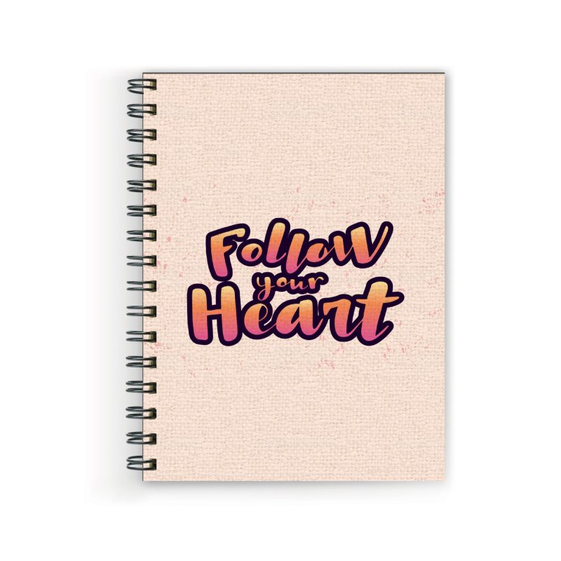 Follow Your Heart Spiral Notebook